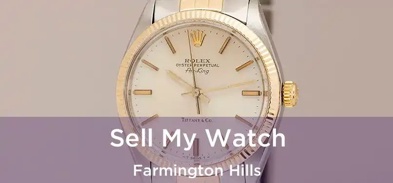  Sell My Watch Farmington Hills