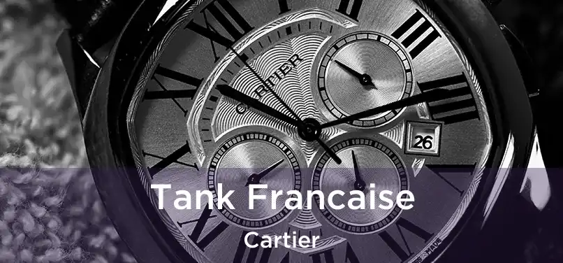  Tank Francaise Cartier